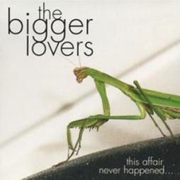 This Affair Never Happened... And Here Are Eleven Songs About It di Bigger Lovers, The - CD