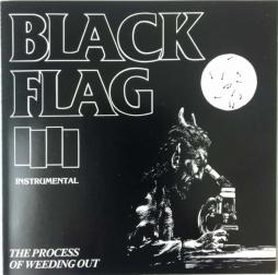 The_Process_Of_Weeding_Out-Black_Flag