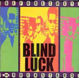 Before They Were Rock Stars di Blind Luck - CD