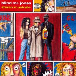 Stereo Musicale di Blind Mr. Jones - CD