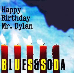 Happy Birthday Mr. Dylan di Blues & Soda - CD