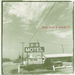 Big Back Forty di Big Back Forty - CD