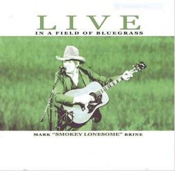 Live_In_A_Field_Of_Bluegrass-Mark_Brine