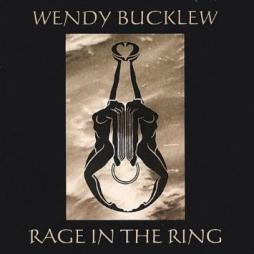 Rage In The Ring di Wendy Bucklew - CD