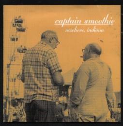 Nowhere, Indiana di Captain Smoothie - CD