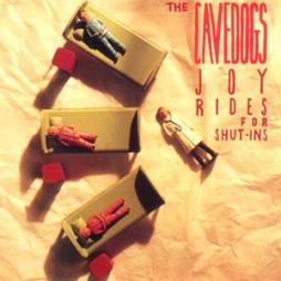 Joy Rides For Shut-Ins di Cavedogs, The - CD