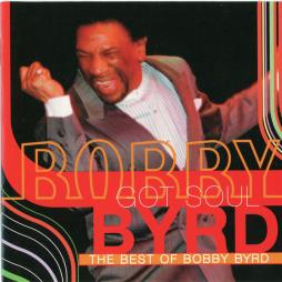 Bobby Byrd Got Soul (The Best Of Bobby Byrd) di Bobby Byrd - CD
