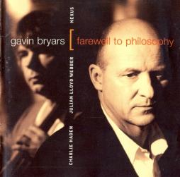 Farewell To Philosophy di Gavin Bryars - Charlie Haden, Julian Lloyd Webber, Nexus (18) - CD