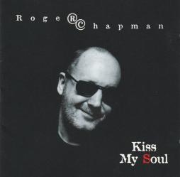 Kiss_My_Soul-Roger_Chapman Kiss_My_Soul-Roger_Chapman