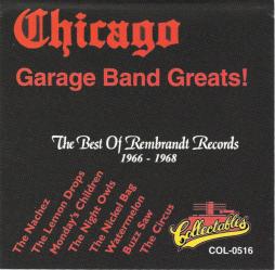 Chicago Garage Band Greats: The Best Of Rembrandt Records 1966-1968 di Various - CD