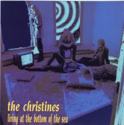 Living At The Bottom Of The Sea di Christines, The - CD