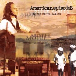 American Episodes di Billy Cioffi & The Monte Carlos - CD