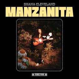 Manzanita di Shana Cleveland - CD