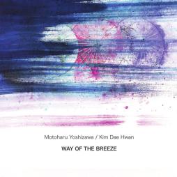 Way_Of_The_Breeze-Motoharu_Yoshizawa_Kim_Dae_Hwan Way_Of_The_Breeze-Motoharu_Yoshizawa_Kim_Dae_Hwan