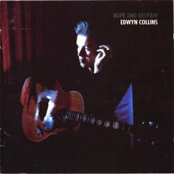 Hope And Despair di Edwyn Collins - CD Hope And Despair di Edwyn Collins - CD