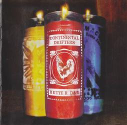 Better Day di Continental Drifters - CD