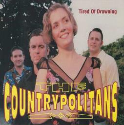 Tired Of Drowning di Countrypolitans, The - CD Tired Of Drowning di Countrypolitans, The - CD