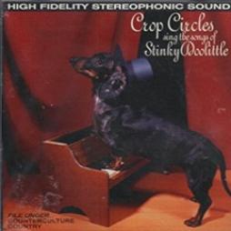 Sing The Songs Of Stinky Doolittle di Crop Circles - CD