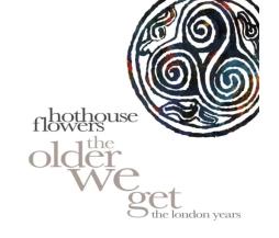 The_Older_We_Get_-_The_London_Years-Hothouse_Flowers The_Older_We_Get_-_The_London_Years-Hothouse_Flowers