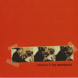 Speaking Of The Davenports di Davenports, The - CD