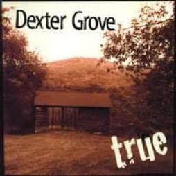 True di Dexter Grove - CD