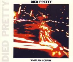 Whitlam Square di Died Pretty - CD