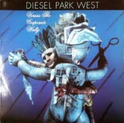 Diesel Park West Versus The Corporate Waltz di Diesel Park West - CD