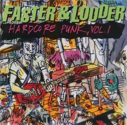 Faster_%26_Louder_Hardcore_Punk%2C_Vol._1-Various Faster_%26_Louder_Hardcore_Punk%2C_Vol._1-Various