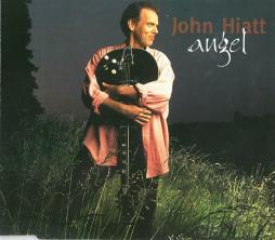 Angel di John Hiatt - CD Single