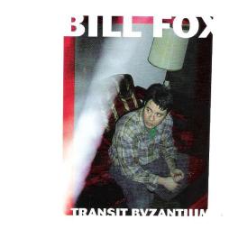 Transit Byzantium di Bill Fox (3) - CD