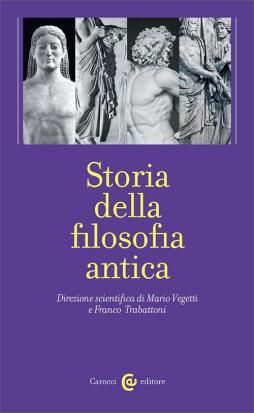Storia Della Filosofia Antica. Voll. 1-4 di Aa.vv. Trabattoni F. (cur.) Vegetti M - libri Storia Della Filosofia Antica. Voll. 1-4 di Aa.vv. Trabattoni F. (cur.) Vegetti M - libri
