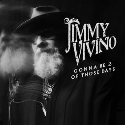 Gonna_Be_2_Of_Those_Days-Jimmy_Vivino Gonna_Be_2_Of_Those_Days-Jimmy_Vivino