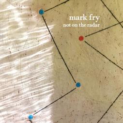 Not_On_The_Radar-Mark_Fry Not_On_The_Radar-Mark_Fry