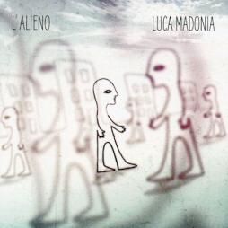 L'alieno di Luca Madonia - CD