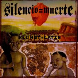 Silencio = Muerte (Red Hot + Latin) di Various - CD Silencio = Muerte (Red Hot + Latin) di Various - CD