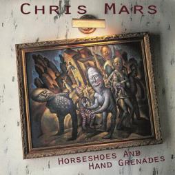 Horseshoes And Hand Grenades di Chris Mars - CD