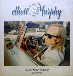 Talkin' About America - Live In Italy di Elliott Murphy - LP