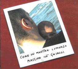 Come Un Mantra Luminoso di Massimo Ghiacci - CD