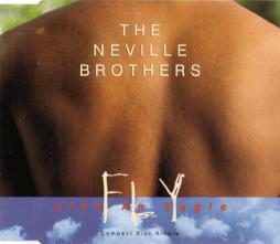 Fly Like An Eagle di Neville Brothers - CD Single