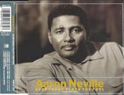 Everybody Plays The Fool di Aaron Neville - Cd Single
