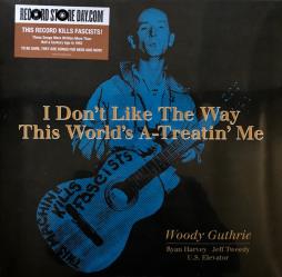 I Don't Like The Way This World's A-Treatin' Me di Woody Guthrie, Ryan Harvey, Jeff Tweedy, U.S. Elevator - EP