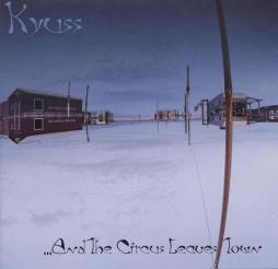...And The Circus Leaves Town di Kyuss - CD ...And The Circus Leaves Town di Kyuss - CD