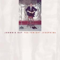 Yes Tonight Josephine di Johnnie Ray - CD