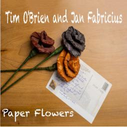 Paper Flowers di Tim O' Brien And Jan Fabricious - CD Paper Flowers di Tim O' Brien And Jan Fabricious - CD