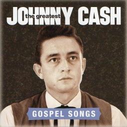 The Greatest: Gospel Songs di Johnny Cash - CD