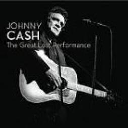 The Great Lost Performance di Johnny Cash - CD