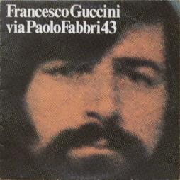 Via Paolo Fabbri 43 di Francesco Guccini - LP