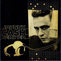 Johnny Cash Remixed di Johnny Cash - CD