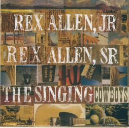 The Singing Cowboys di Rex Allen Jr., Rex Allen - CD