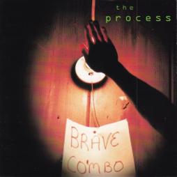 The Process di Brave Combo - CD